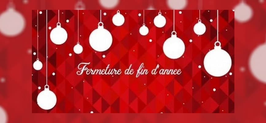 CONGES DE FIN D’ANNEE